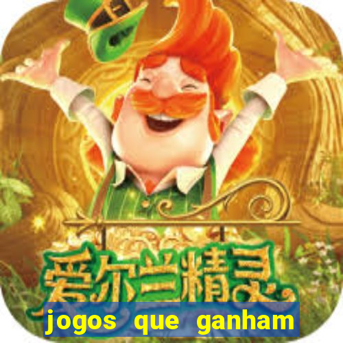 jogos que ganham dinheiro de verdade gratis